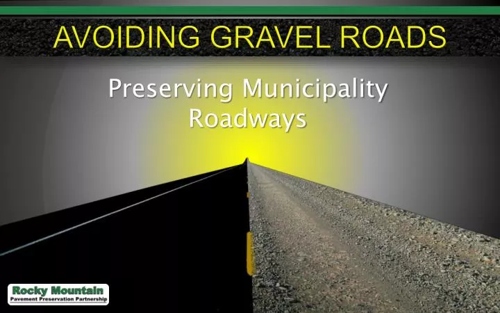 avoiding gravel roads