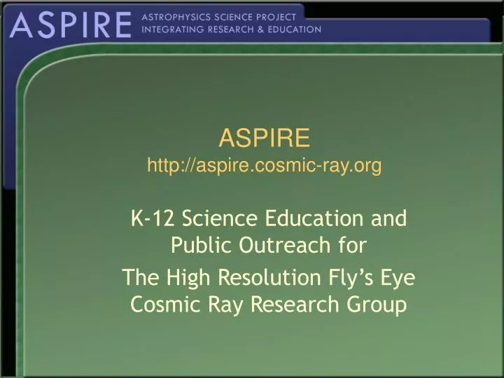 aspire http aspire cosmic ray org