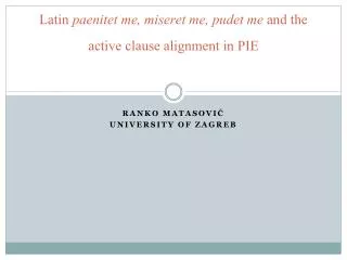 Latin paenitet me, miseret me, pudet me and the active clause alignment in PIE
