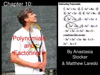 Polynomials and Factoring!!!