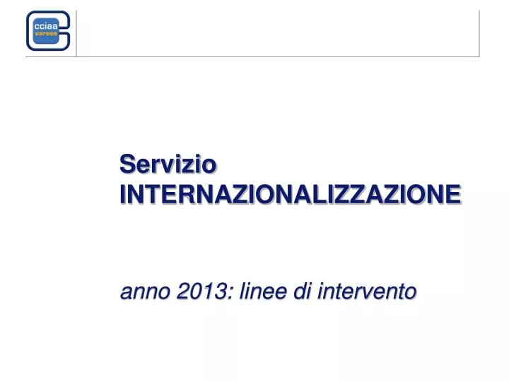servizio internazionalizzazione anno 2013 linee di intervento