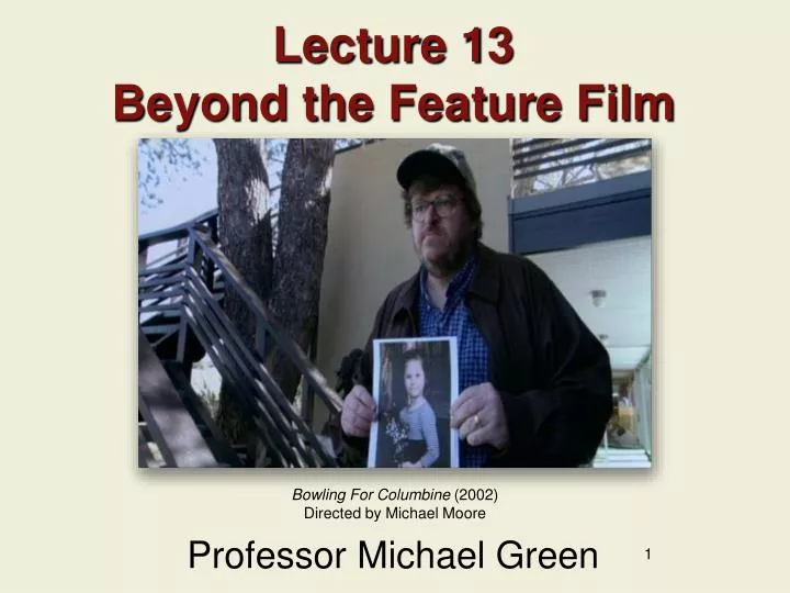 lecture 13 beyond the feature film