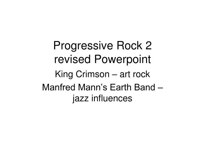 progressive rock 2 revised powerpoint