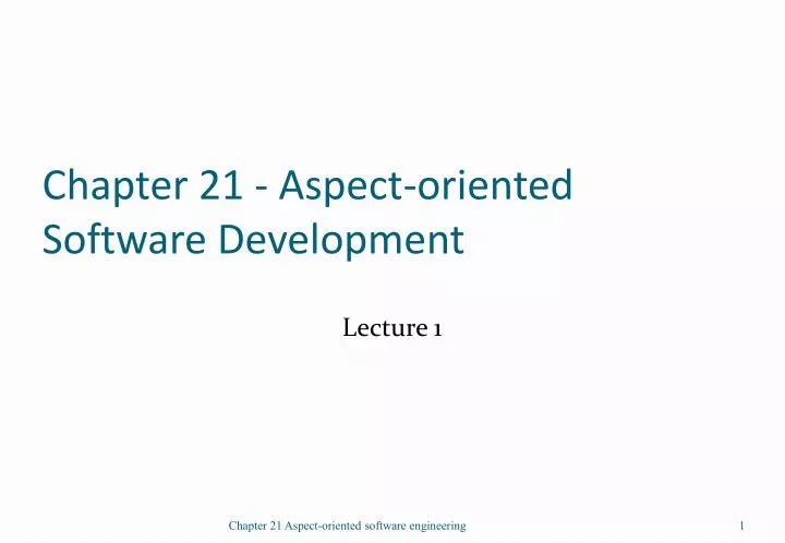 chapter 21 aspect oriented software development