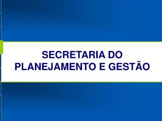 secretaria do planejamento e gest o