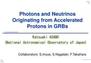 Photons and Neutrinos Originating from Accelerated Protons in GRBs