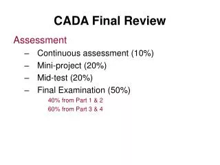 CADA Final Review