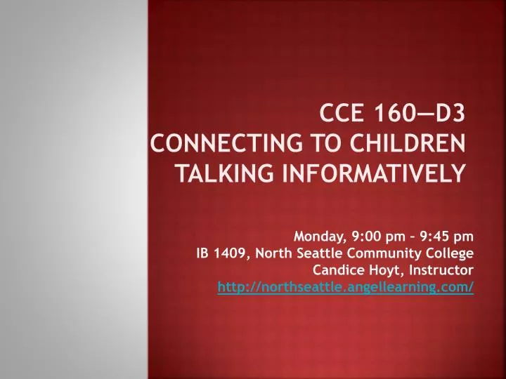cce 160 d3 connecting to children talking informatively