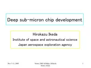 Deep sub-micron chip development