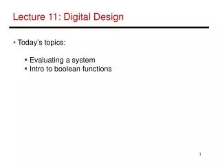 Lecture 11: Digital Design