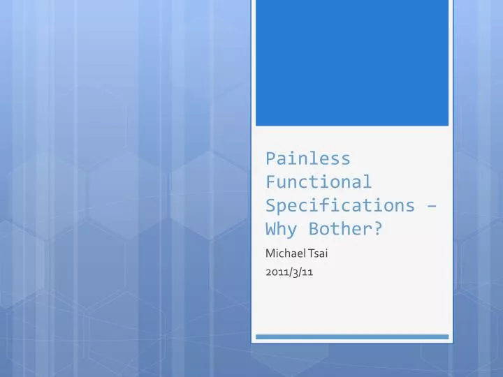 painless functional specifications why bother