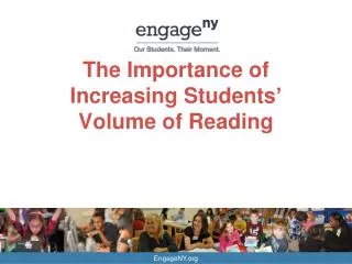 The Importance of Increasing Students ’ Volume of Reading
