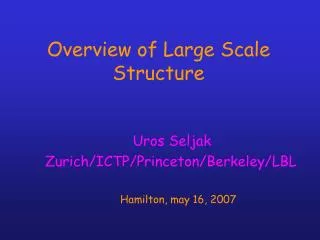 Overview of Large Scale Structure