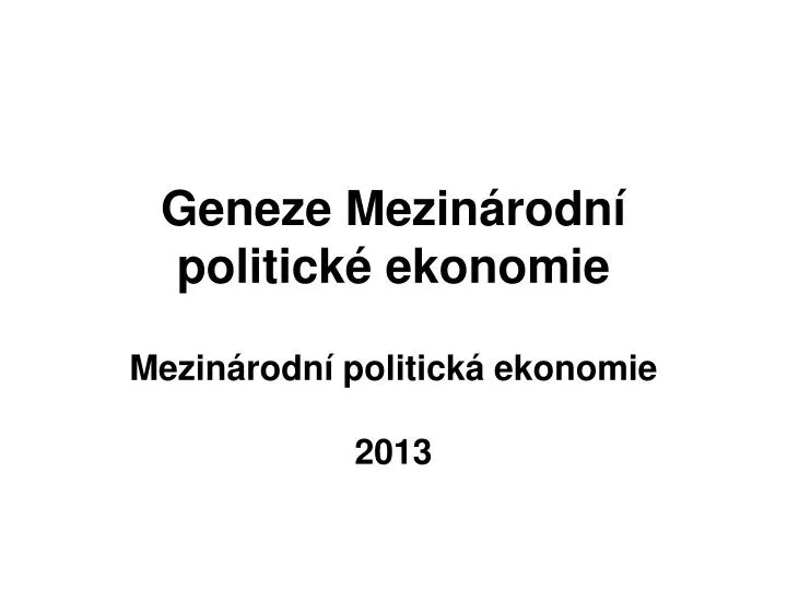 geneze mezin rodn politick ekonomie mezin rodn politick ekonomie 2013