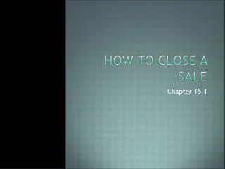 How to close a sale