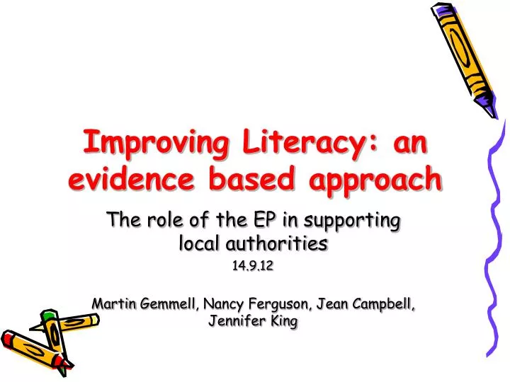 improving literacy an evidence based approach