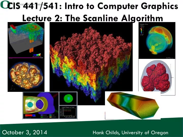 cis 441 541 intro to computer graphics lecture 2 the scanline algorithm