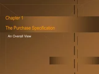 Chapter 1 The Purchase Specification