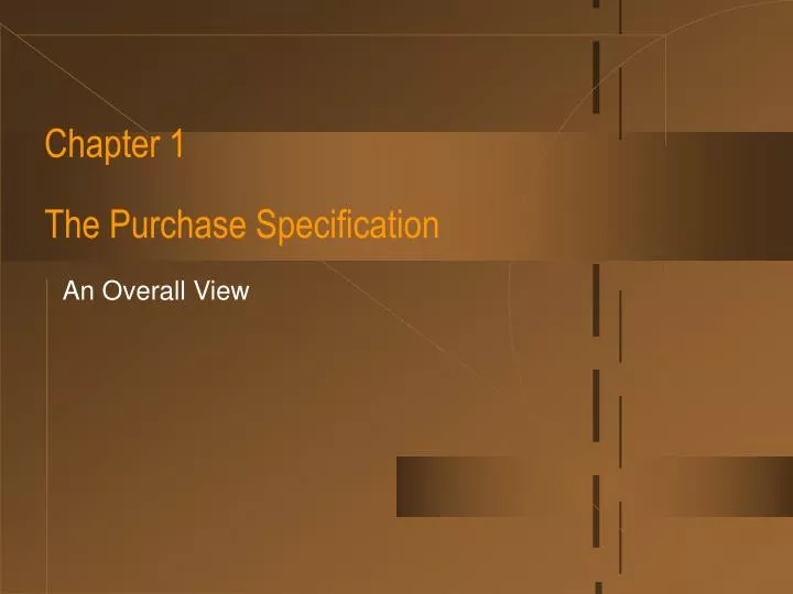 chapter 1 the purchase specification
