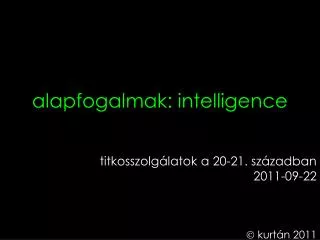 alapfogalmak intelligence