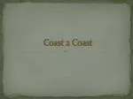 Coast 2 Coast - slide 1