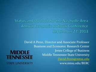 Status and Outlook for the Nashville Area Annual Economic Outlook Conference September 27, 2013