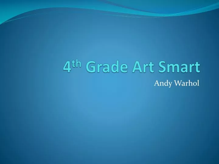 4 th grade art smart