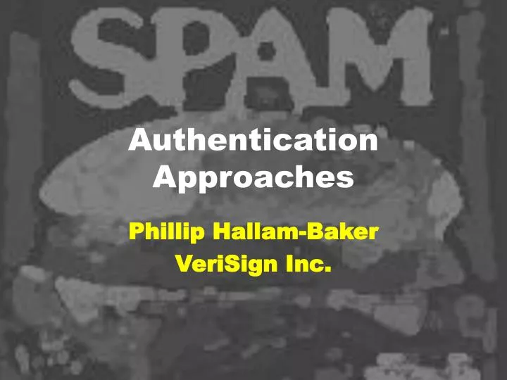 authentication approaches