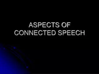 aspects of connected speech