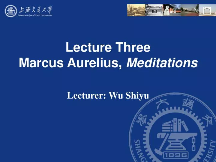 lecture three marcus aurelius meditations
