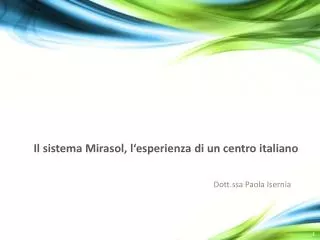 Il sistema Mirasol, l‘esperienza di un centro italiano