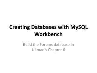 Creating D atabases with MySQL Workbench