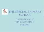 Don Gnocchi Foundation: Special Primary School in Milan - slide 1