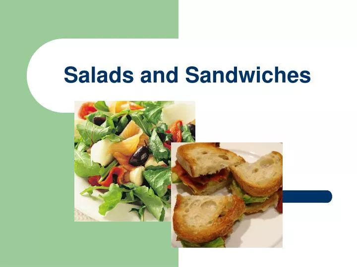 salads and sandwiches