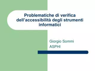 problematiche di verifica dell accessibilit degli strumenti informatici
