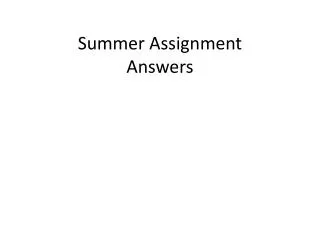 Summer Assignment Answers