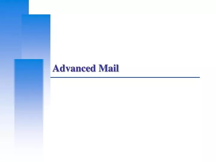 advanced mail