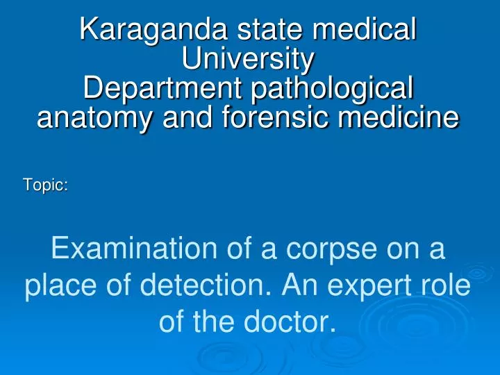 examination of a corpse on a place of detection an expert role of the doctor