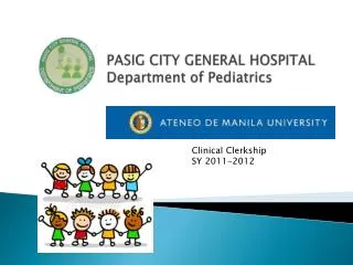 PASIG CITY GENERAL HOSPITAL Department of Pediatrics