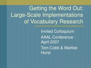 Getting the Word Out: Large-Scale Implementations of Vocabulary Research