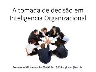 a tomada de decis o em inteligencia organizacional