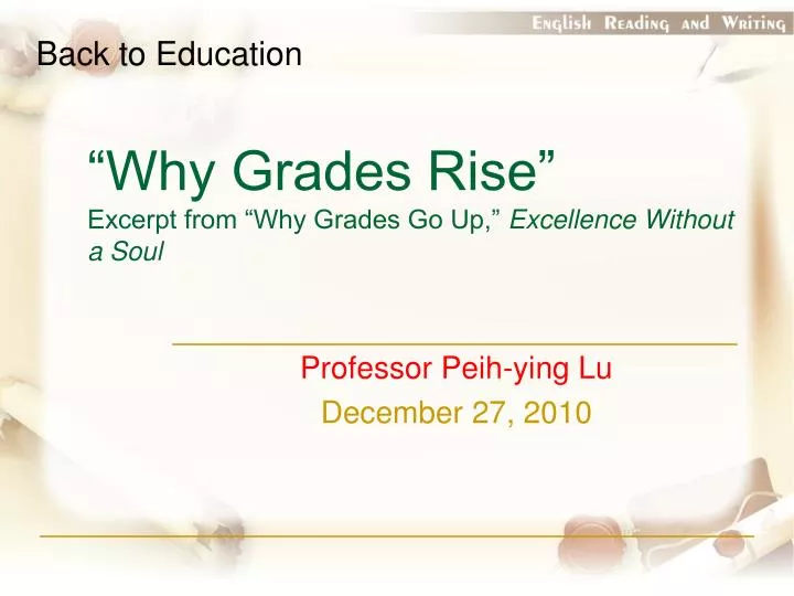 why grades rise excerpt from why grades go up excellence without a soul