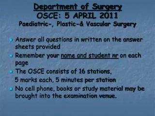 Department of Surgery OSCE: 5 APRIL 2011 Paediatric -, Plastic-&amp; Vascular Surgery