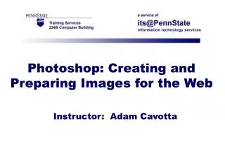 Photoshop: Creating and Preparing Images for the Web