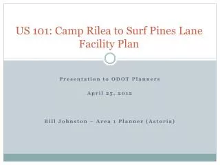 US 101: Camp Rilea to Surf Pines Lane Facility Plan