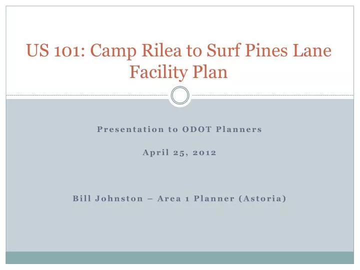us 101 camp rilea to surf pines lane facility plan