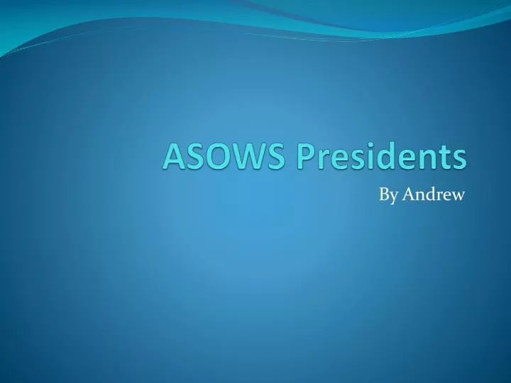 asows presidents