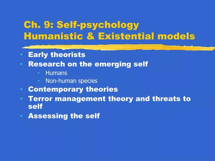 ch 9 self psychology humanistic existential models