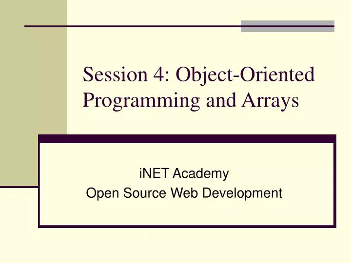 session 4 object oriented programming and arrays