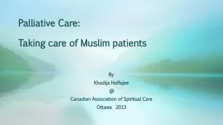Palliative Care: Taking care of Muslim patients